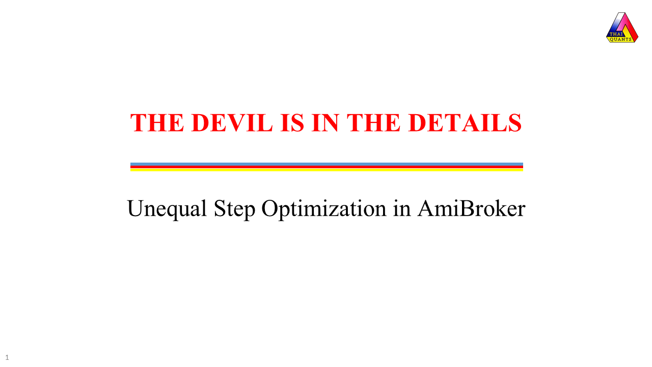 AmiBroker Optimization with Unequal Steps